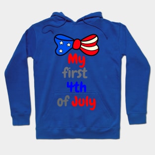 My first 4th of July cute baby independence day Hoodie